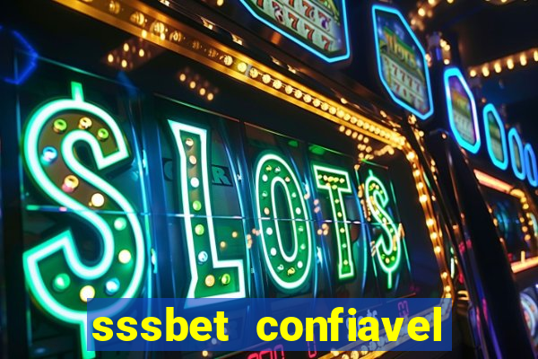 sssbet  confiavel